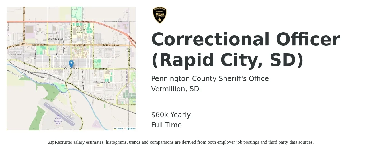 Pennington County Sheriff's Office job posting for a Correctional Officer (Rapid City, SD) in Vermillion, SD with a salary of $60,000 Yearly with a map of Vermillion location.