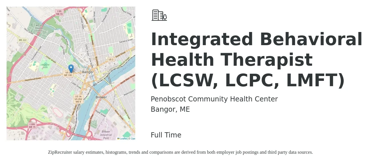 Penobscot Community Health Center job posting for a Integrated Behavioral Health Therapist (LCSW, LCPC, LMFT) in Bangor, ME with a salary of $61,000 to $81,900 Yearly with a map of Bangor location.