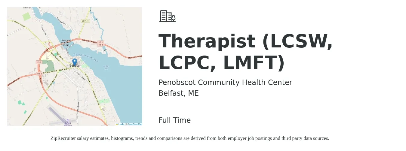 Penobscot Community Health Center job posting for a Therapist (LCSW, LCPC, LMFT) in Belfast, ME with a salary of $60,000 to $85,000 Yearly with a map of Belfast location.