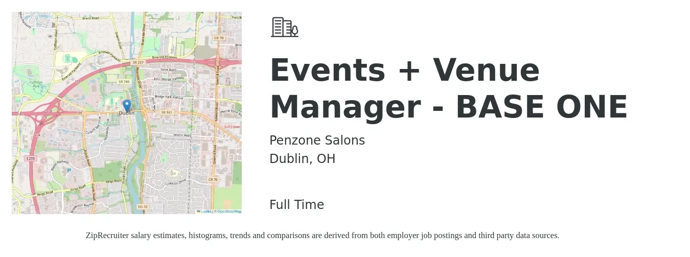 Penzone Salons job posting for a Events + Venue Manager - BASE ONE in Dublin, OH with a salary of $43,500 to $72,400 Yearly with a map of Dublin location.