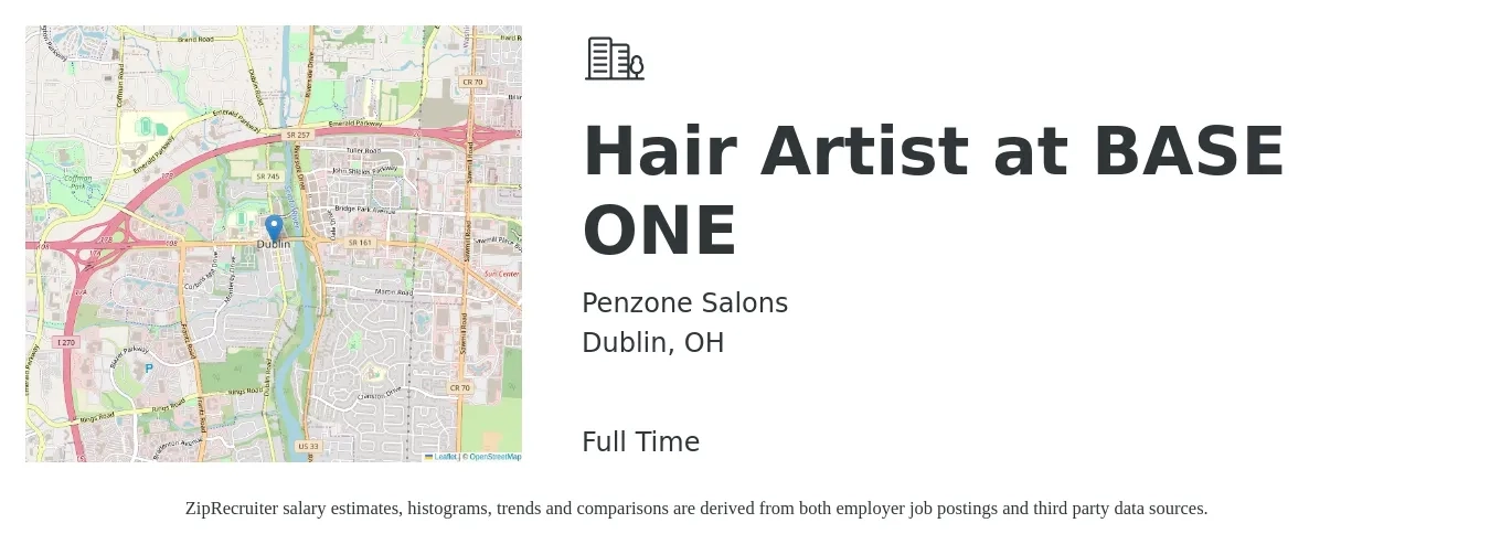 Penzone Salons job posting for a Hair Artist at BASE ONE in Dublin, OH with a salary of $16 to $24 Hourly with a map of Dublin location.