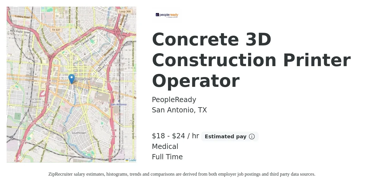 PeopleReady job posting for a Concrete 3D Construction Printer Operator in San Antonio, TX with a salary of $19 to $25 Hourly and benefits including medical with a map of San Antonio location.