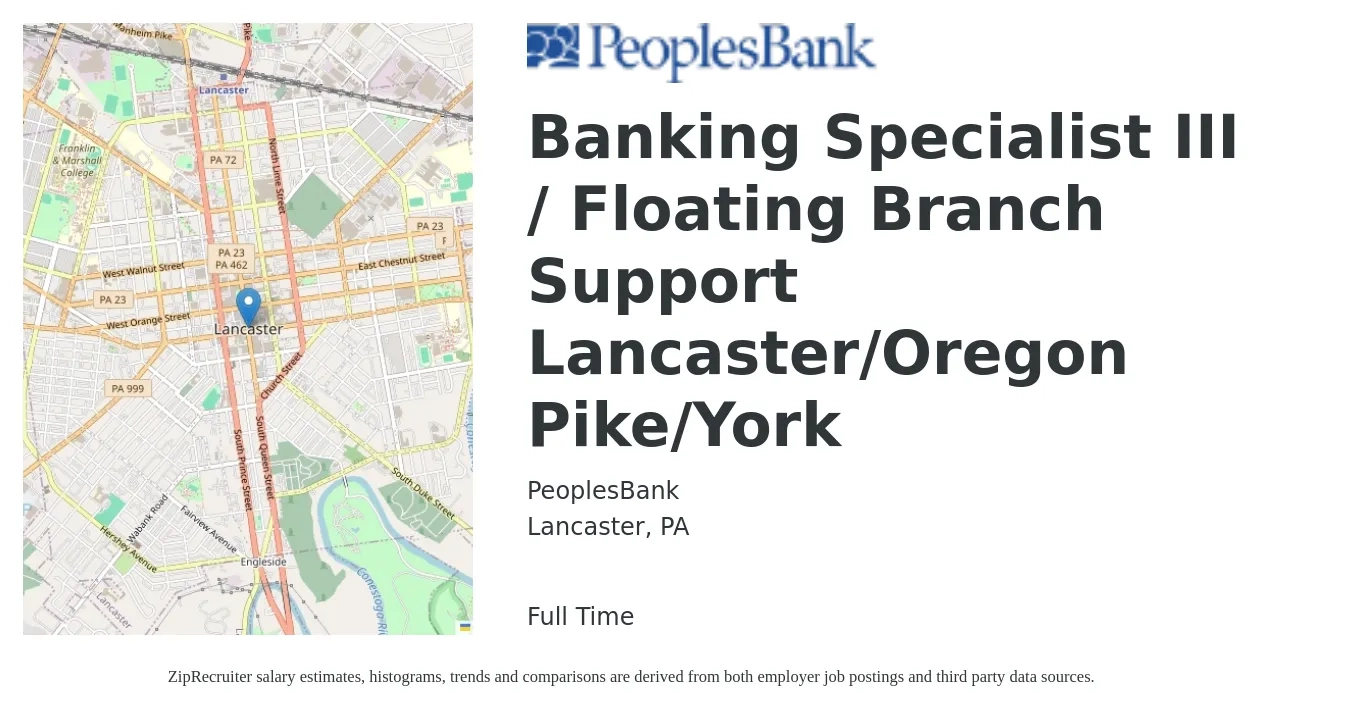 PeoplesBank job posting for a Banking Specialist III / Floating Branch Support Lancaster/Oregon Pike/York in Lancaster, PA with a salary of $18 to $26 Hourly with a map of Lancaster location.
