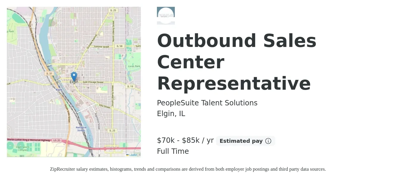 PeopleSuite Talent Solutions job posting for a Outbound Sales Center Representative in Elgin, IL with a salary of $70,000 to $85,000 Yearly with a map of Elgin location.
