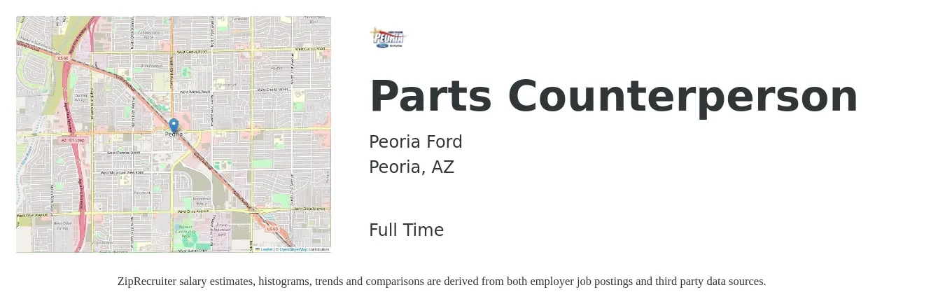 Peoria Ford job posting for a Parts Counterperson in Peoria, AZ with a salary of $18 to $24 Hourly with a map of Peoria location.