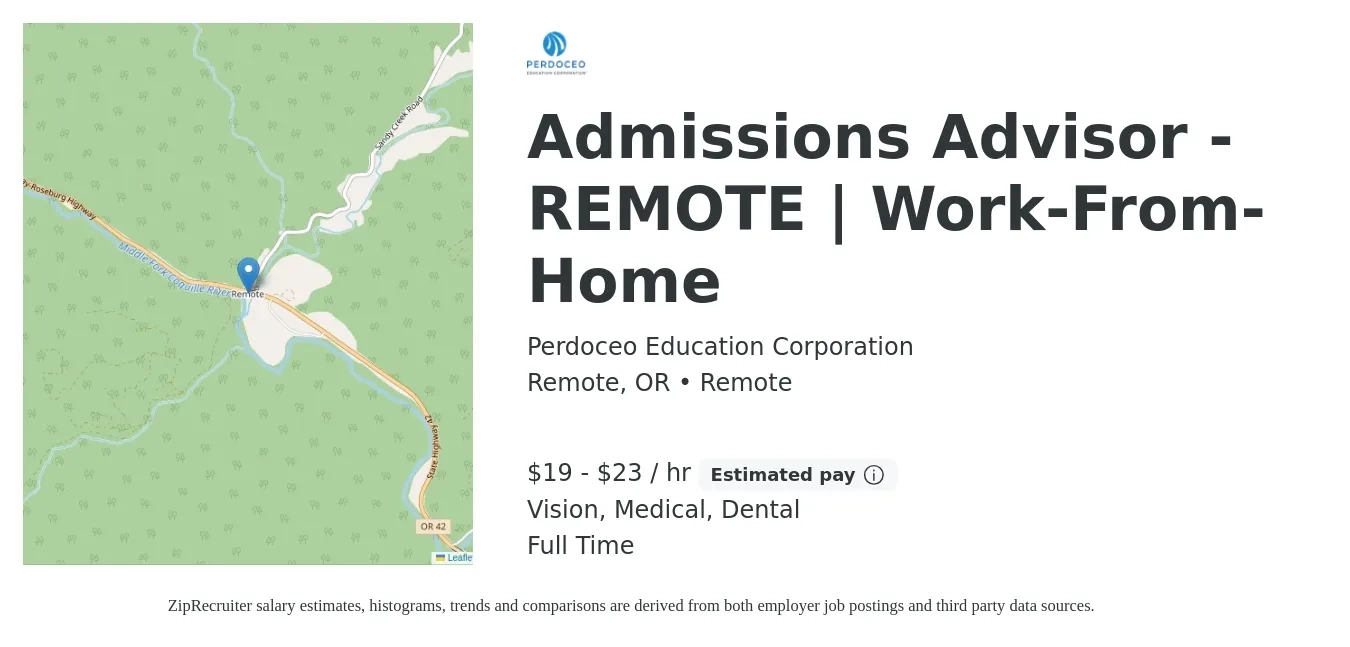Perdoceo Education Corporation job posting for a Admissions Advisor - REMOTE | Work-From-Home in Remote, OR with a salary of $20 to $24 Hourly and benefits including dental, life_insurance, medical, pto, and vision with a map of Remote location.