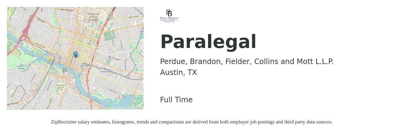 Perdue, Brandon, Fielder, Collins and Mott L.L.P. job posting for a Paralegal in Austin, TX with a salary of $22 Hourly with a map of Austin location.