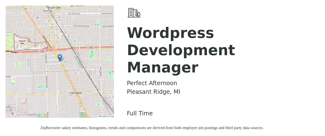 Perfect Afternoon job posting for a Wordpress Development Manager in Pleasant Ridge, MI with a salary of $60,000 to $80,000 Yearly with a map of Pleasant Ridge location.