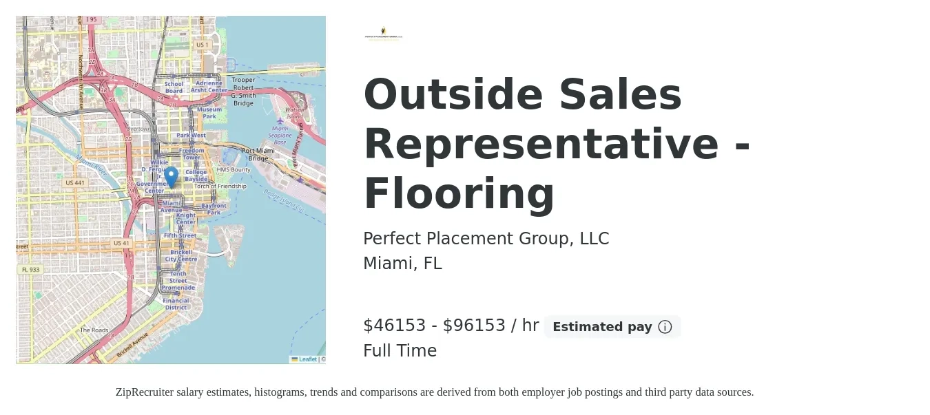 Perfect Placement Group, LLC job posting for a Outside Sales Representative - Flooring in Miami, FL with a salary of $48,000 to $100,000 Hourly with a map of Miami location.
