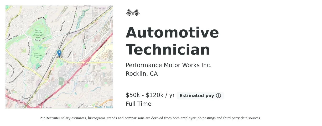 Performance Motor Works Inc. job posting for a Automotive Technician in Rocklin, CA with a salary of $50,000 to $120,000 Yearly with a map of Rocklin location.