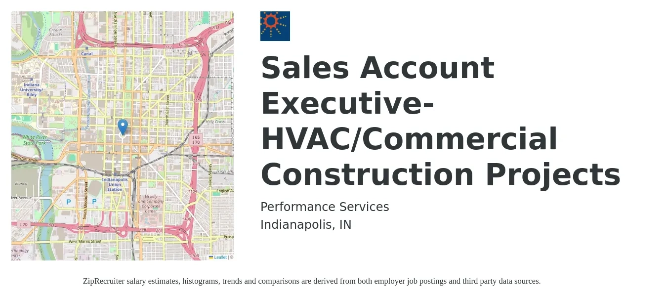 Performance Services job posting for a Sales Account Executive- HVAC/Commercial Construction Projects in Indianapolis, IN with a salary of $50,800 to $79,700 Yearly with a map of Indianapolis location.