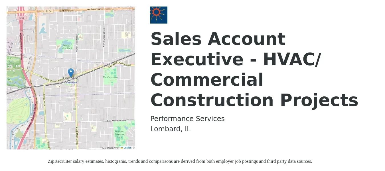 Performance Services job posting for a Sales Account Executive - HVAC/ Commercial Construction Projects in Lombard, IL with a salary of $110,000 to $130,000 Yearly with a map of Lombard location.