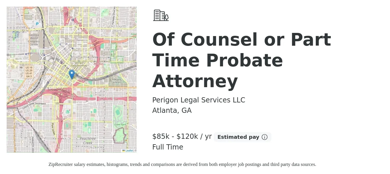 Perigon Legal Services LLC job posting for a Of Counsel or Part Time Probate Attorney in Atlanta, GA with a salary of $85,000 to $120,000 Yearly and benefits including pto with a map of Atlanta location.