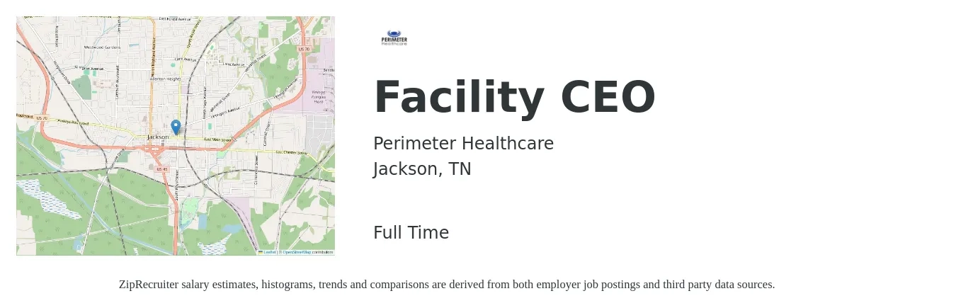 Perimeter Healthcare job posting for a Facility CEO in Jackson, TN with a salary of $94,700 to $139,700 Yearly with a map of Jackson location.