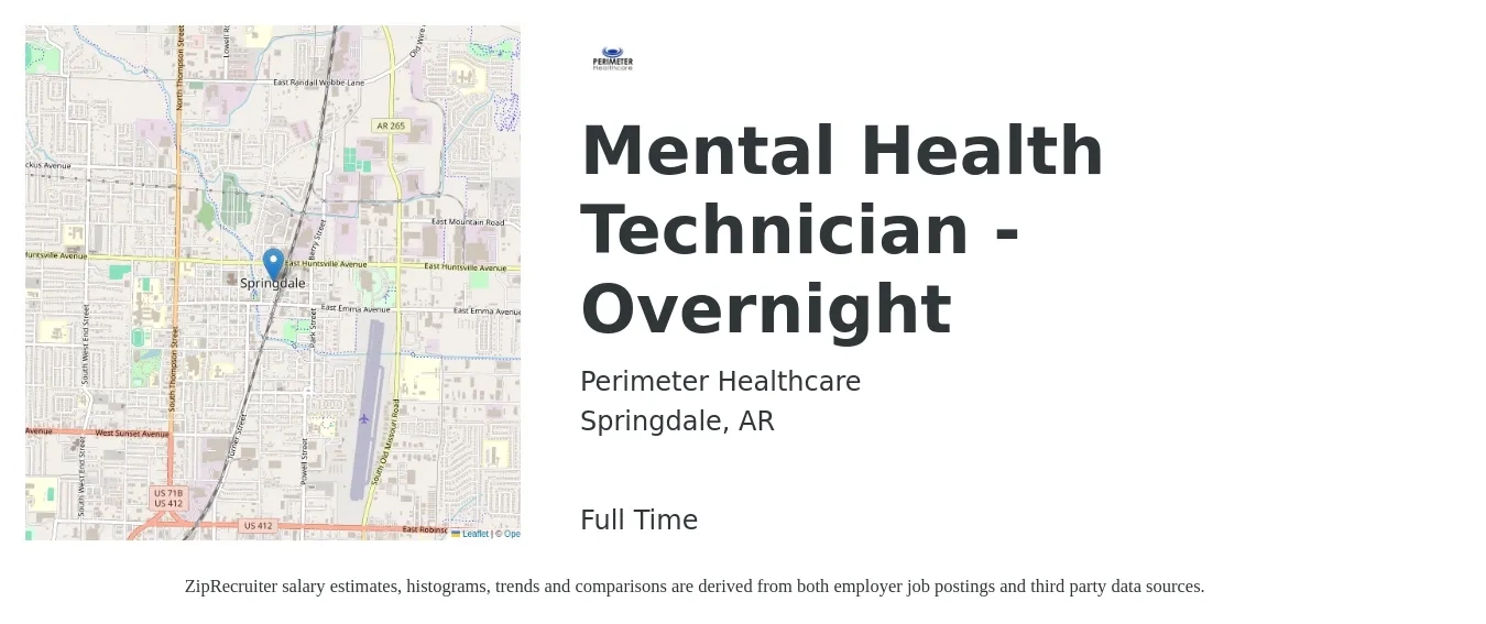 Perimeter Healthcare job posting for a Mental Health Technician - Overnight in Springdale, AR with a salary of $15 to $20 Hourly with a map of Springdale location.