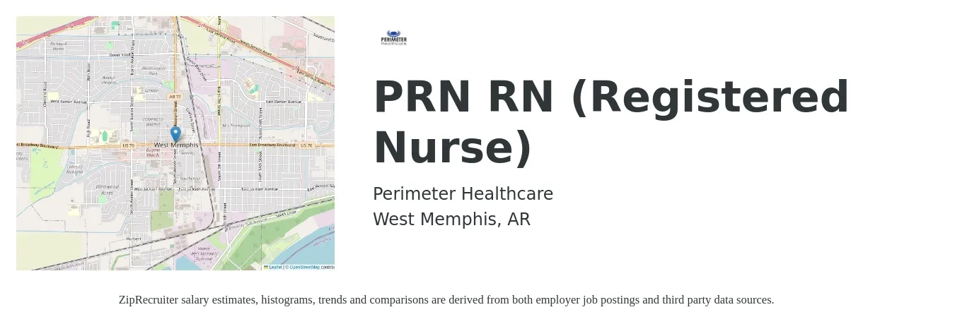 Perimeter Healthcare job posting for a PRN RN (Registered Nurse) in West Memphis, AR with a salary of $32 to $50 Hourly with a map of West Memphis location.