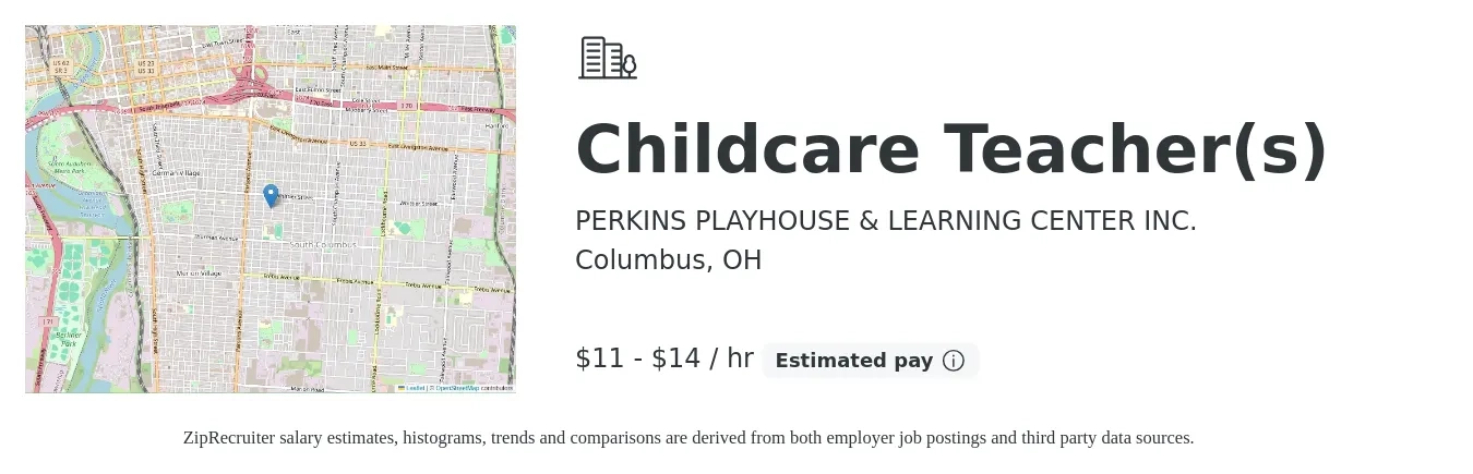 PERKINS PLAYHOUSE & LEARNING CENTER INC. job posting for a Childcare Teacher(s) in Columbus, OH with a salary of $12 to $15 Hourly with a map of Columbus location.