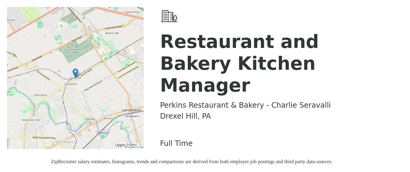 Perkins Restaurant & Bakery - Charlie Seravalli job posting for a Restaurant and Bakery Kitchen Manager in Drexel Hill, PA with a salary of $49,000 to $62,400 Yearly with a map of Drexel Hill location.
