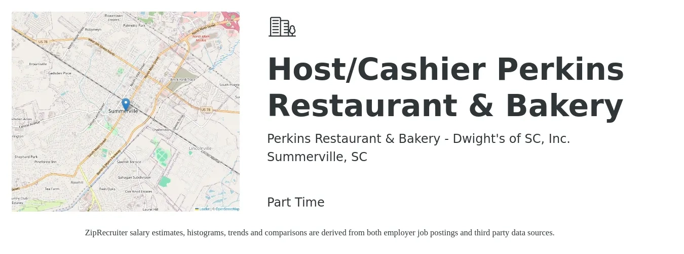 Perkins Restaurant & Bakery - Dwight's of SC, Inc. job posting for a Host/Cashier Perkins Restaurant & Bakery in Summerville, SC with a salary of $11 to $14 Hourly with a map of Summerville location.