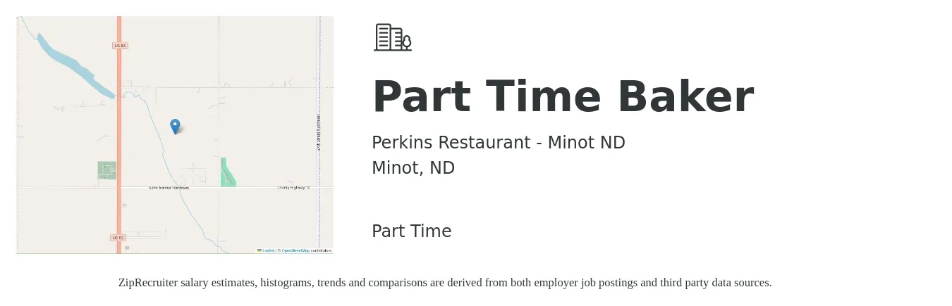 Perkins Restaurant - Minot ND job posting for a Part Time Baker in Minot, ND with a salary of $13 to $17 Hourly with a map of Minot location.