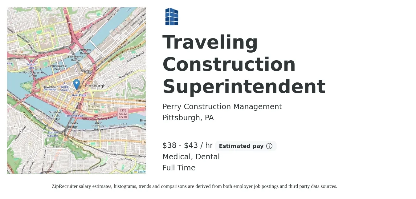 Perry Construction Management job posting for a Traveling Construction Superintendent in Pittsburgh, PA with a salary of $40 to $45 Hourly and benefits including dental, medical, and retirement with a map of Pittsburgh location.