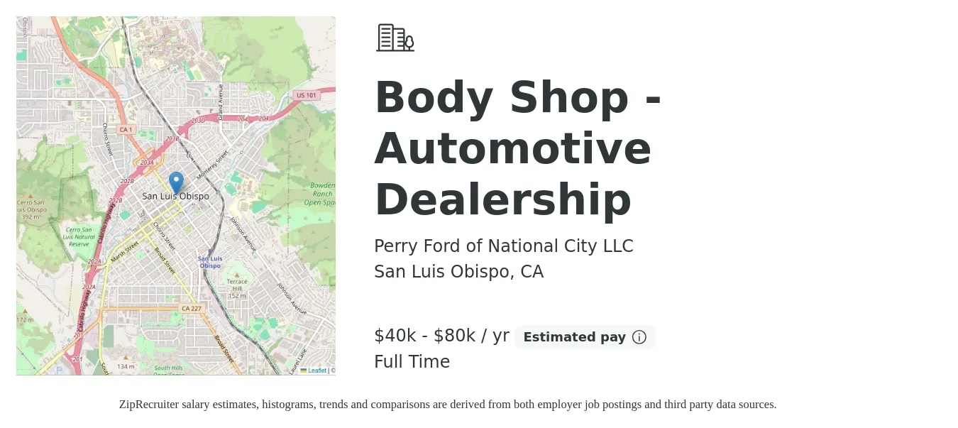 Perry Ford of National City LLC job posting for a Body Shop - Automotive Dealership in San Luis Obispo, CA with a salary of $40,000 to $80,000 Yearly with a map of San Luis Obispo location.