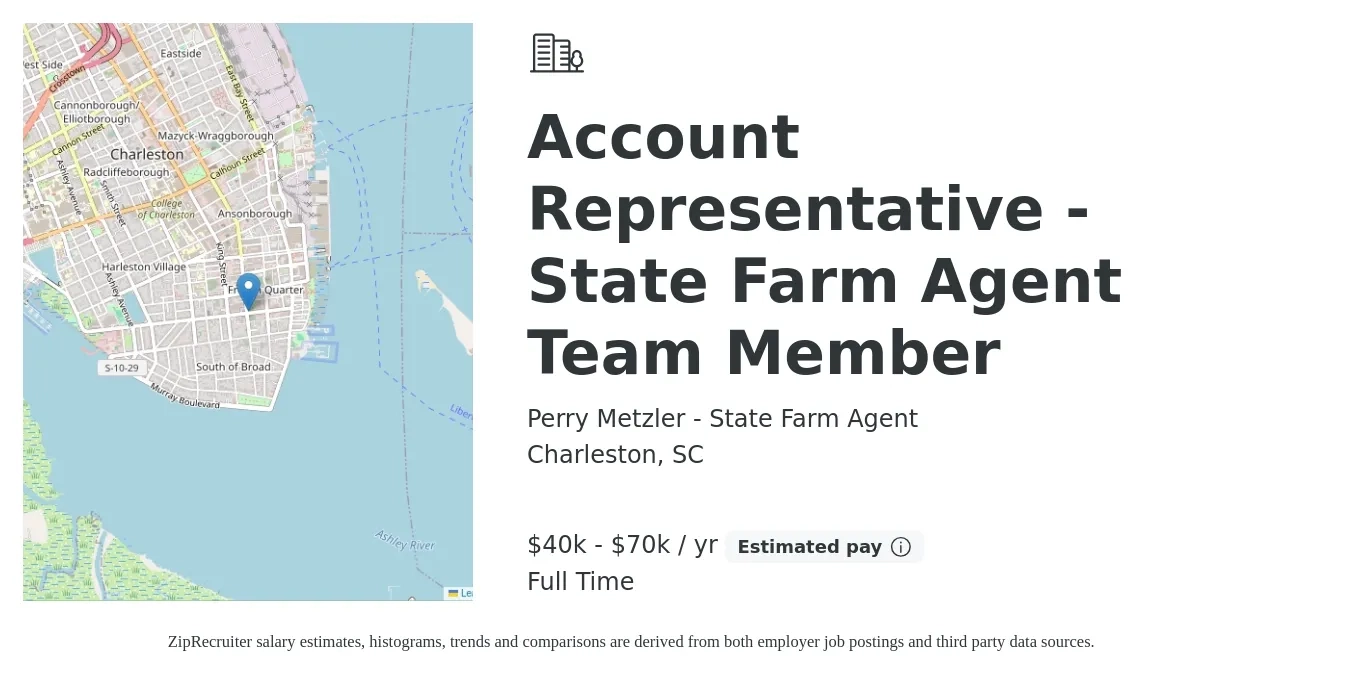 Perry Metzler - State Farm Agent job posting for a Account Representative - State Farm Agent Team Member in Charleston, SC with a salary of $40,000 to $70,000 Yearly with a map of Charleston location.
