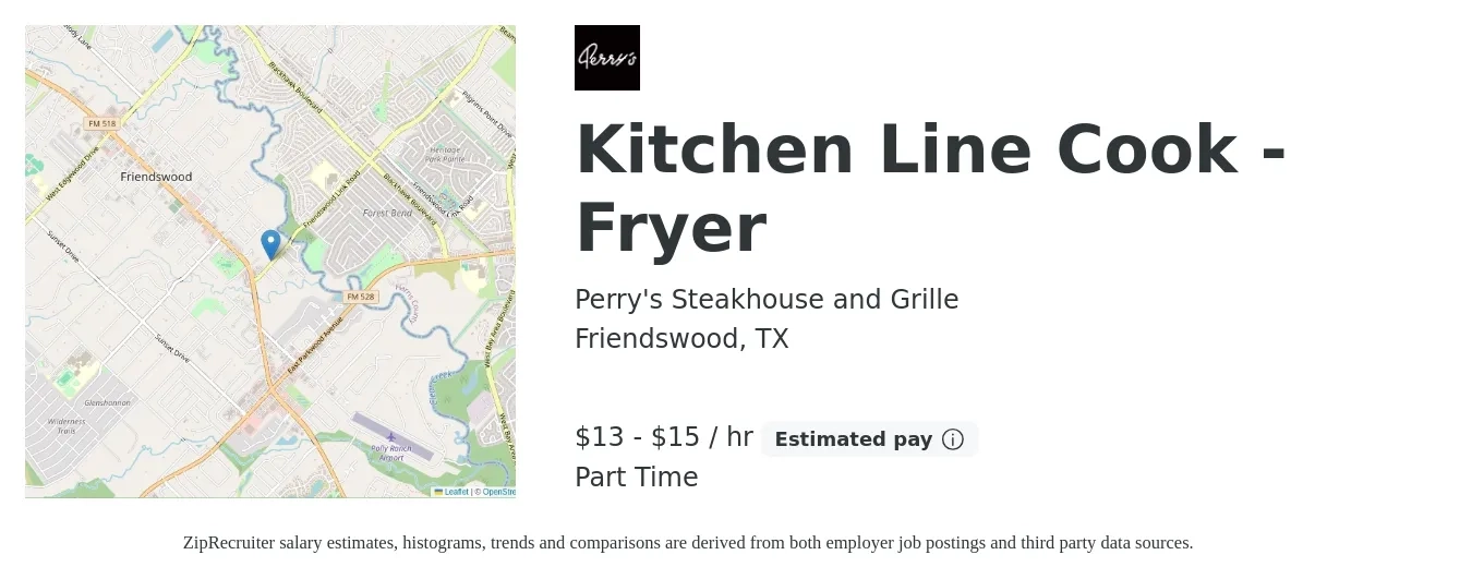 Perry's Steakhouse and Grille job posting for a Kitchen Line Cook - Fryer in Friendswood, TX with a salary of $14 to $16 Hourly with a map of Friendswood location.