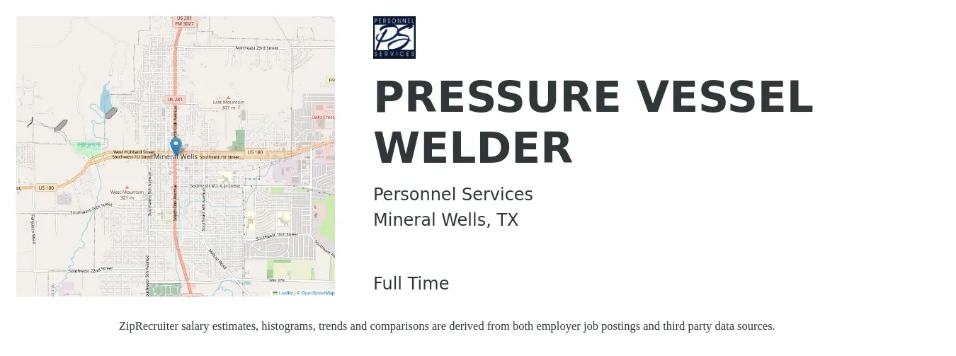 Personnel Services job posting for a PRESSURE VESSEL WELDER in Mineral Wells, TX with a salary of $21 to $28 Hourly with a map of Mineral Wells location.