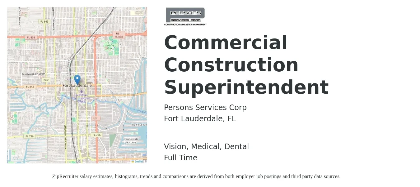 Persons Services Corp job posting for a Commercial Construction Superintendent in Fort Lauderdale, FL with a salary of $80,800 to $112,800 Yearly and benefits including life_insurance, medical, pto, retirement, vision, and dental with a map of Fort Lauderdale location.