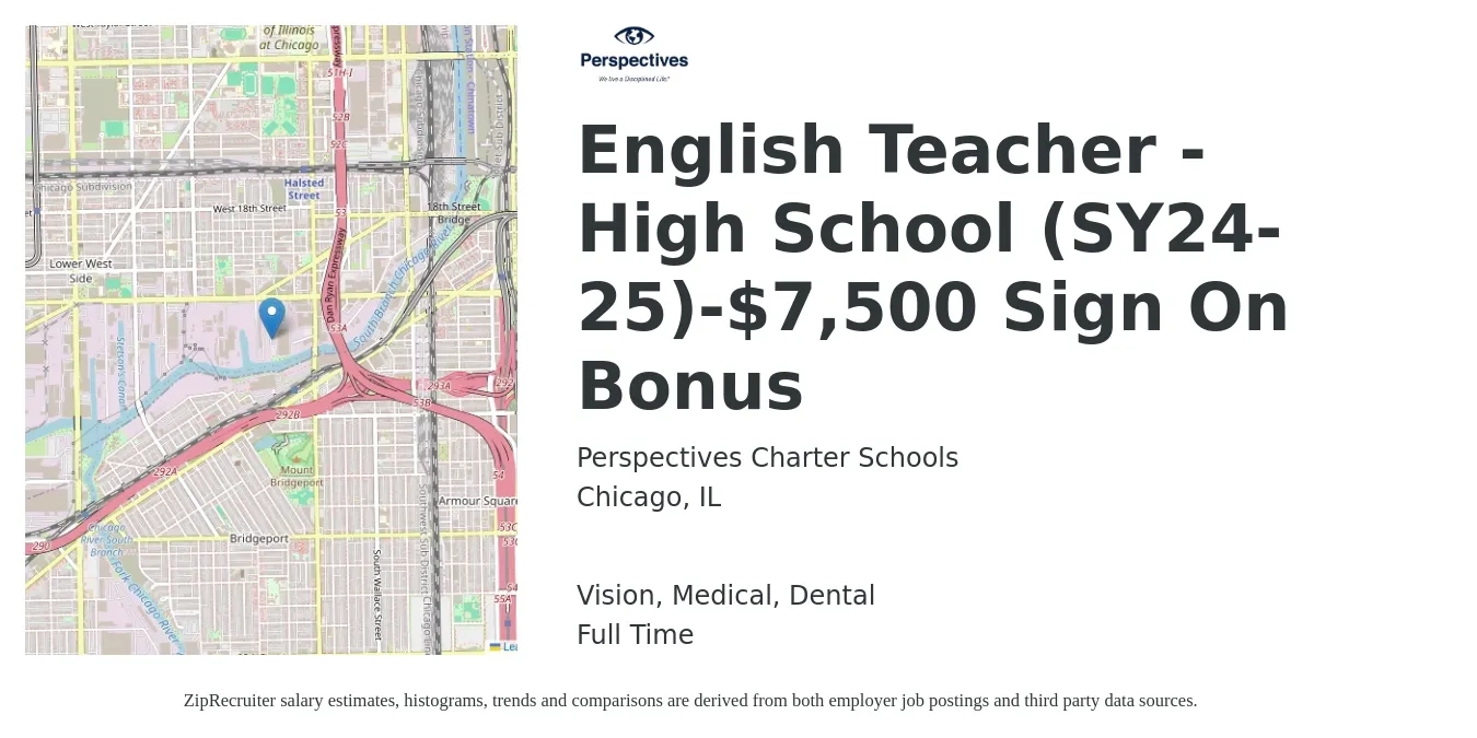Perspectives Charter Schools job posting for a English Teacher - High School (SY24-25)-$7,500 Sign On Bonus in Chicago, IL with a salary of $47,400 to $67,500 Yearly and benefits including dental, life_insurance, medical, retirement, and vision with a map of Chicago location.