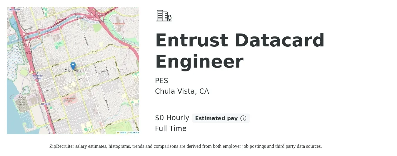 PES job posting for a Entrust Datacard Engineer in Chula Vista, CA with a salary of $1 Hourly with a map of Chula Vista location.