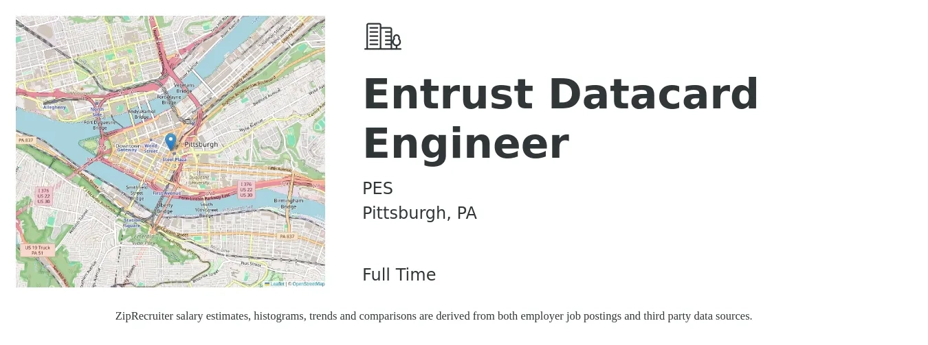PES job posting for a Entrust Datacard Engineer in Pittsburgh, PA with a salary of $95,100 to $152,400 Yearly with a map of Pittsburgh location.