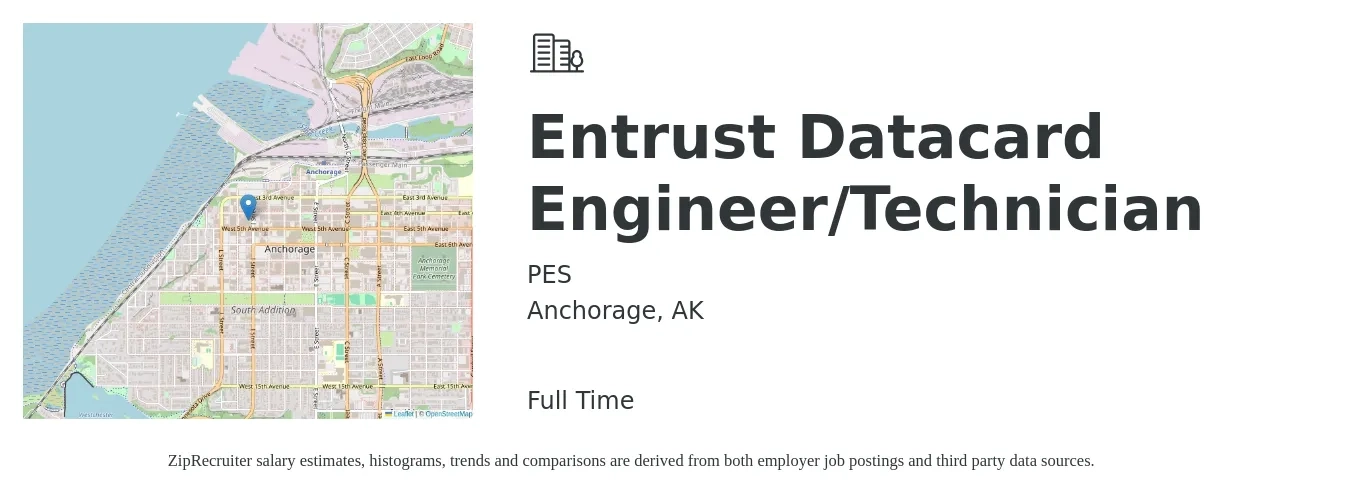 PES job posting for a Entrust Datacard Engineer/Technician in Anchorage, AK with a salary of $25 to $38 Hourly with a map of Anchorage location.