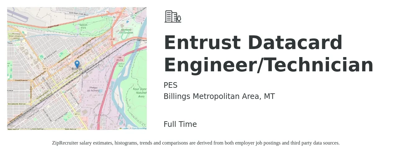 PES job posting for a Entrust Datacard Engineer/Technician in Billings Metropolitan Area, MT with a salary of $24 to $36 Hourly with a map of Billings Metropolitan Area location.