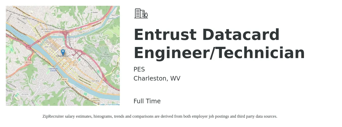 PES job posting for a Entrust Datacard Engineer/Technician in Charleston, WV with a salary of $26 to $39 Hourly with a map of Charleston location.