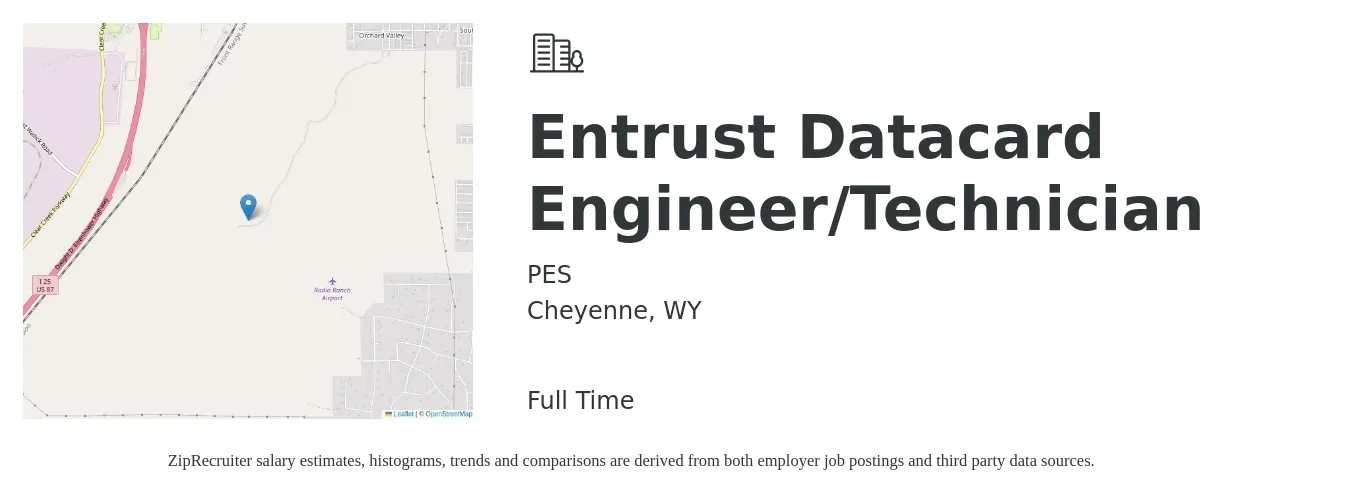 PES job posting for a Entrust Datacard Engineer/Technician in Cheyenne, WY with a salary of $25 to $38 Hourly with a map of Cheyenne location.