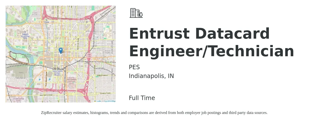 PES job posting for a Entrust Datacard Engineer/Technician in Indianapolis, IN with a salary of $25 to $38 Hourly with a map of Indianapolis location.
