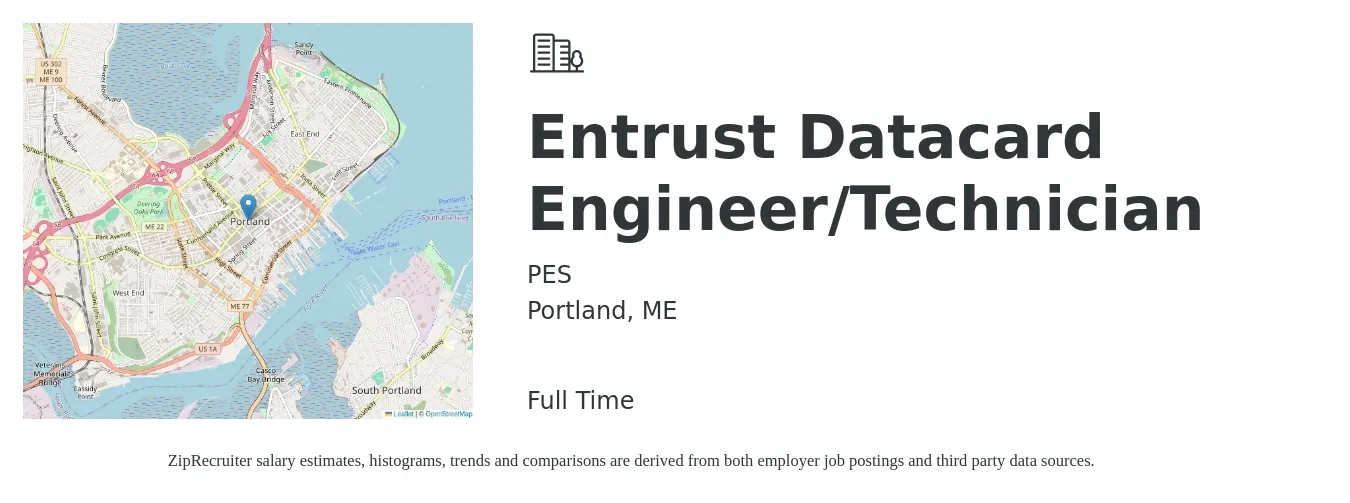PES job posting for a Entrust Datacard Engineer/Technician in Portland, ME with a salary of $27 to $41 Hourly with a map of Portland location.