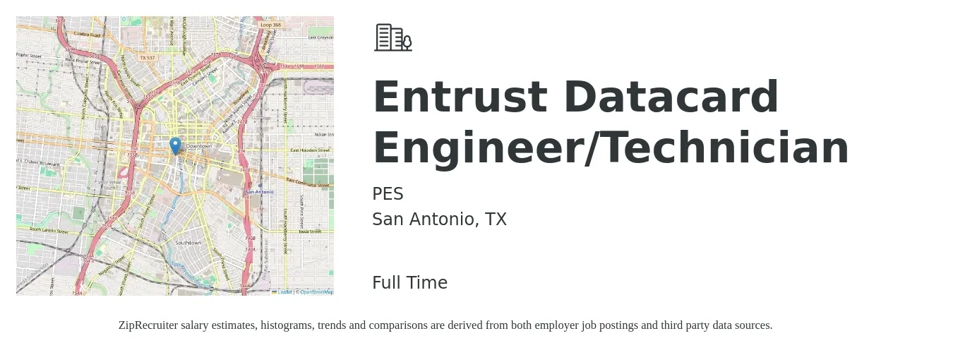 PES job posting for a Entrust Datacard Engineer/Technician in San Antonio, TX with a salary of $24 to $36 Hourly with a map of San Antonio location.