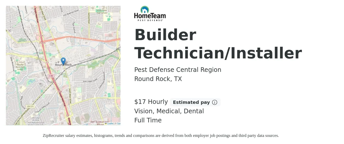 Pest Defense Central Region job posting for a Builder Technician/Installer in Round Rock, TX with a salary of $18 to $18 Hourly and benefits including retirement, vision, dental, life_insurance, and medical with a map of Round Rock location.