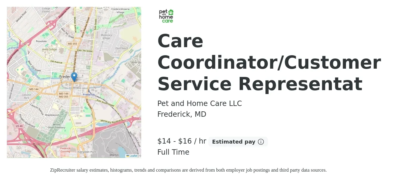 Pet and Home Care LLC job posting for a Care Coordinator/Customer Service Representat in Frederick, MD with a salary of $15 to $17 Hourly with a map of Frederick location.