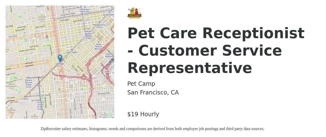 Pet Camp job posting for a Pet Care Receptionist - Customer Service Representative in San Francisco, CA with a salary of $20 Hourly with a map of San Francisco location.