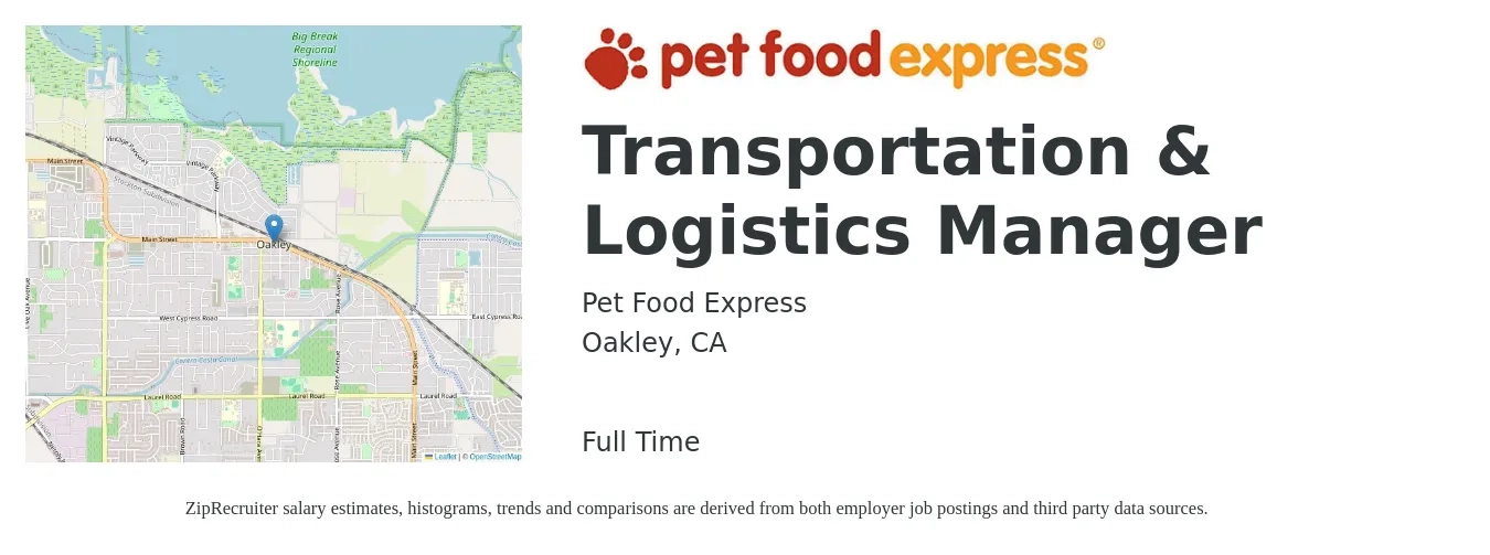 Pet Food Express job posting for a Transportation & Logistics Manager in Oakley, CA with a salary of $100,000 to $110,000 Yearly with a map of Oakley location.