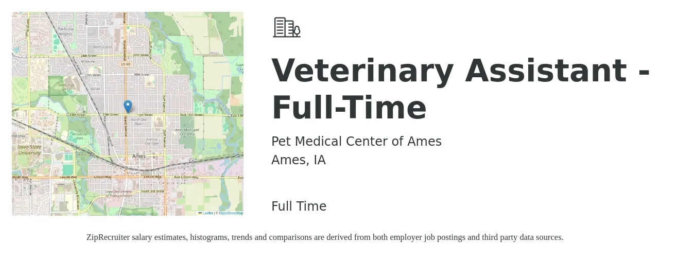 Pet Medical Center of Ames job posting for a Veterinary Assistant - Full-Time in Ames, IA with a salary of $16 to $19 Hourly with a map of Ames location.