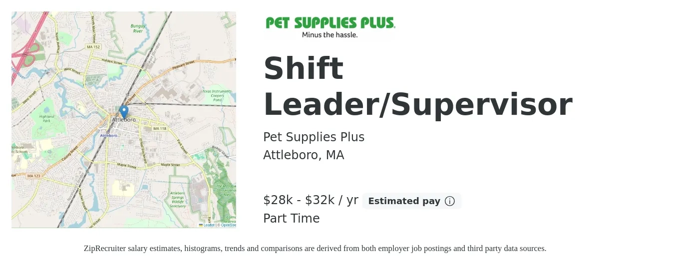 Pet Supplies Plus job posting for a Shift Leader/Supervisor in Attleboro, MA with a salary of $28,000 to $32,000 Yearly and benefits including pto, and retirement with a map of Attleboro location.
