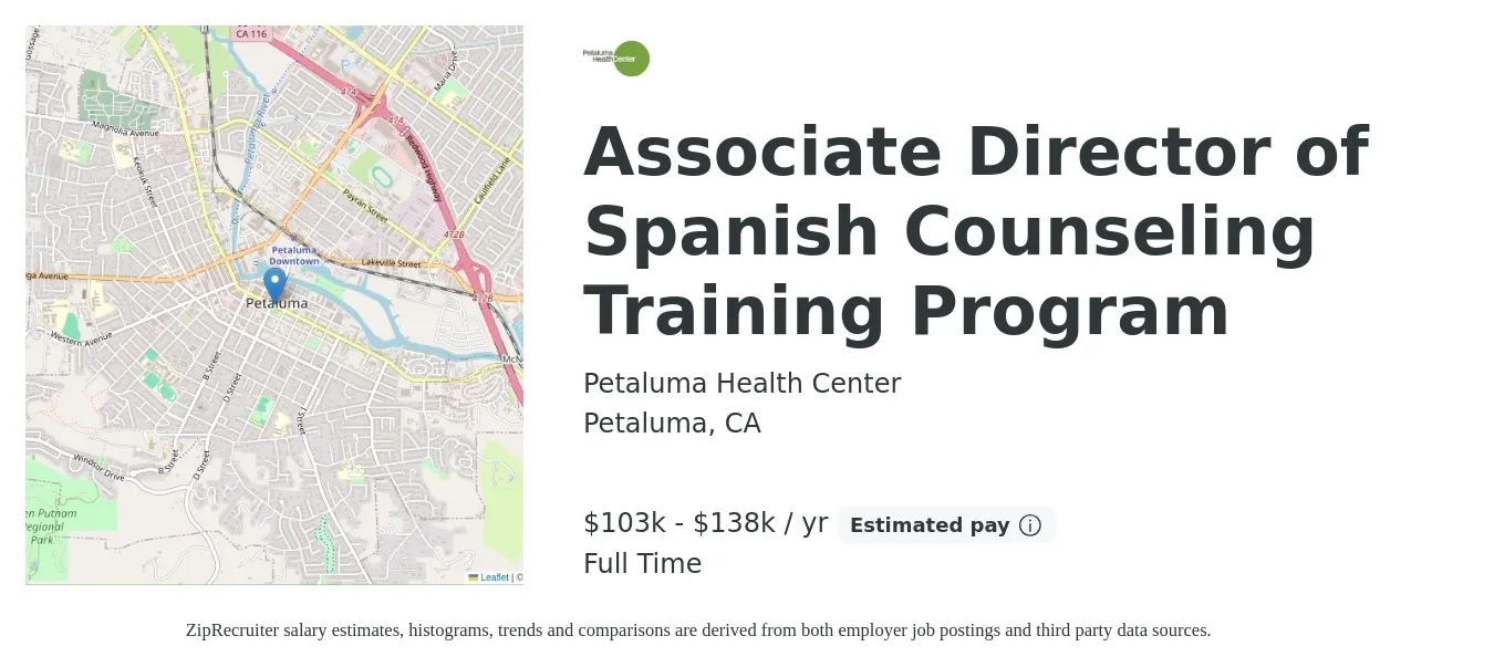 Petaluma Health Center job posting for a Associate Director of Spanish Counseling Training Program in Petaluma, CA with a salary of $103,200 to $138,896 Yearly with a map of Petaluma location.