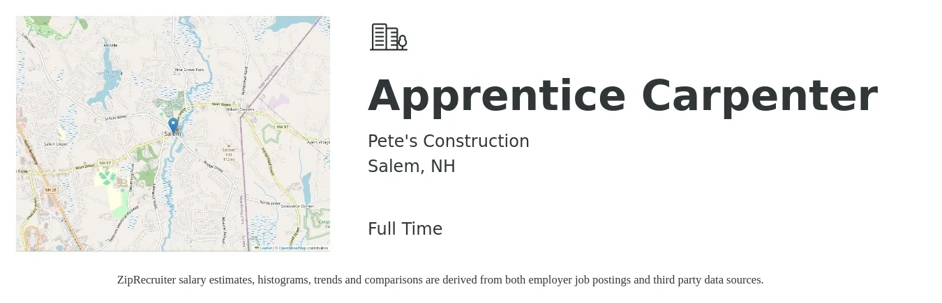 Pete's Construction job posting for a Apprentice Carpenter in Salem, NH with a salary of $20 to $28 Hourly with a map of Salem location.