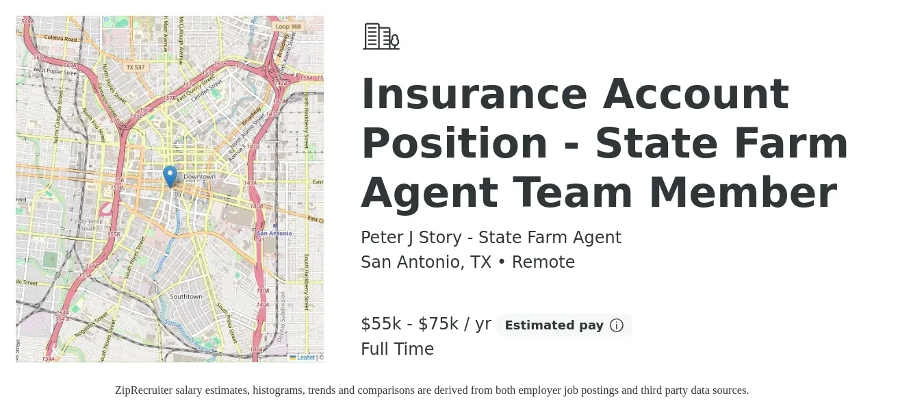 Peter J Story - State Farm Agent job posting for a Insurance Account Position - State Farm Agent Team Member in San Antonio, TX with a salary of $55,000 to $75,000 Yearly with a map of San Antonio location.