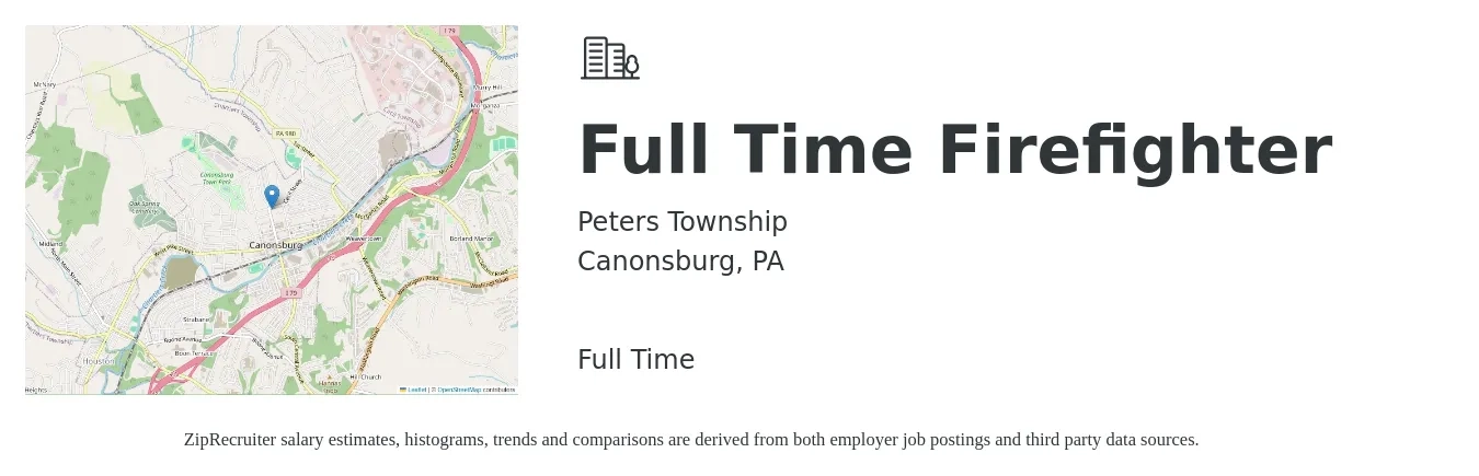 Peters Township job posting for a Full Time Firefighter in Canonsburg, PA with a salary of $26 Hourly with a map of Canonsburg location.